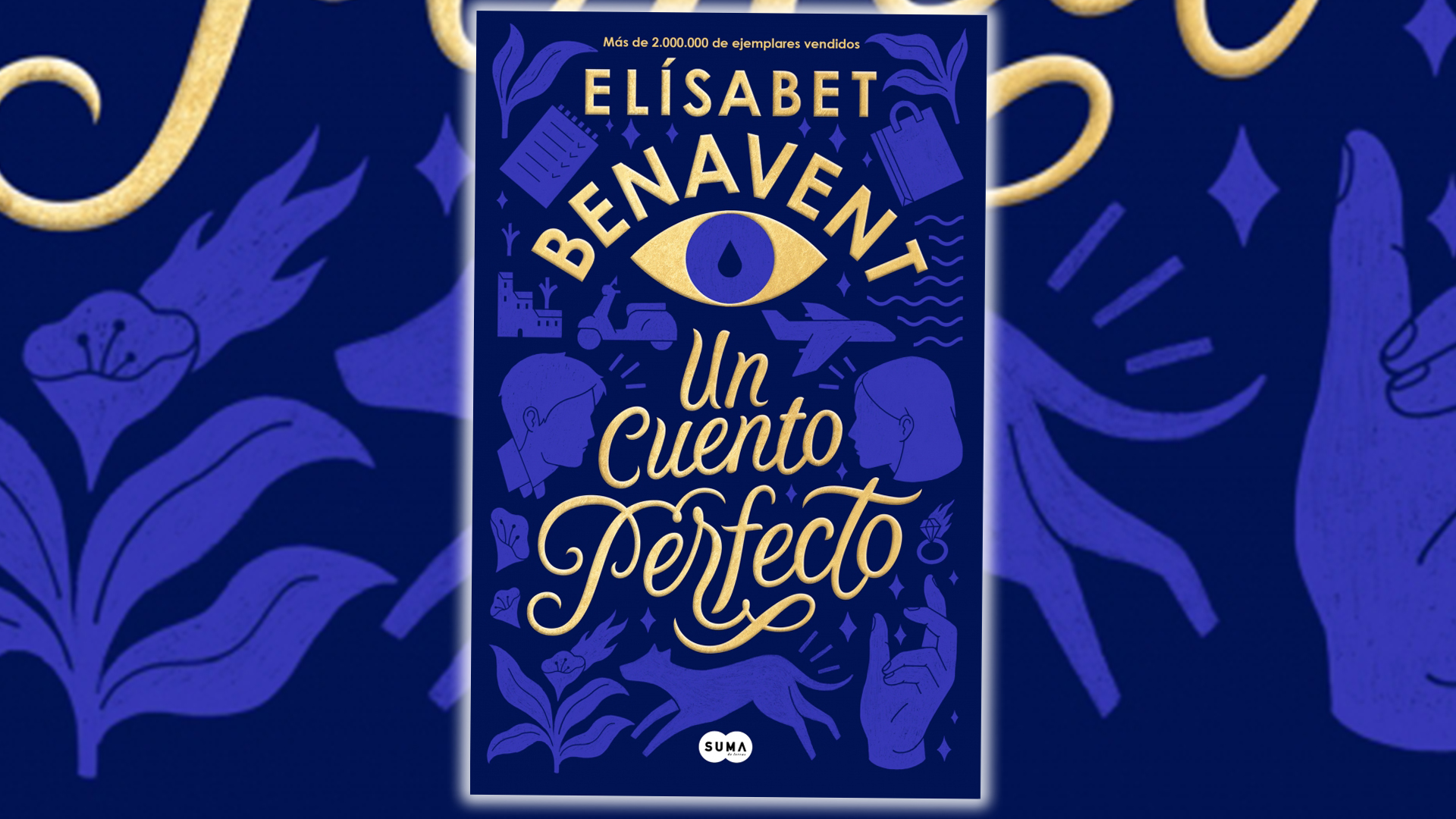 UN CUENTO PERFECTO (EDICION LIMITADA) - ELISABET BENAVENT